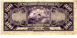 The Farmers Bank of China
$100 1941
Purple
Gen Manager Y C Koo
Asst Gen Manager ?
Front Value in corners & below picture showingbridge over river & boat
Rev Value in corners & each side of river scene in a town
Serial number on face only
Watermark No Banknote