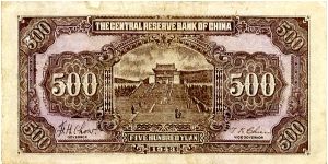 Central Reserve Bank of China (Japanese puppet bank)
$500 1943
Purple/Brown/Res/Gray
Governor Chow
Vice Governor T K Chien
Front Value in corners & each side of central cachet of Sun Yat-Sen's Mausoleum
Rev Value in corners & each side of central cachet with Portrait of Sun Yat-Sen
Watermark No Banknote