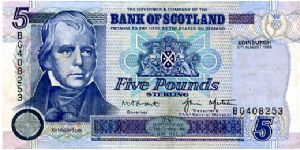 Bank of Scotland
£5 5 Aug 1998 
Blue/Purple
Governor Grant 
Treasurer & General Manager Materson
Front Banks Arms in center & Sir Walter Scott to the right
Rev Bank building, Oil workers, Sailing ship, Arms and medallion of Pallas seated 
Watermark Sir Walter Scott Banknote