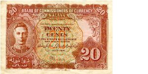 Malaya 
20c 1941
Brown/Pink
Board of Commissioners of Currency
Front Portrait GVI, Value in English & Arabic
Rev Value in bottom corners & Eleven coats of Arms of the states of Malaya
Printers De La Rue Banknote