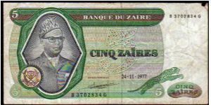 *ZAIRE*
__

5 Zaires__
pk# 21b__24.11.1977 Banknote