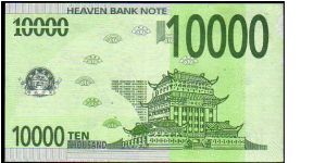 10'000 Dollars__
pk# NL__

Heaven Bank Note
 Banknote