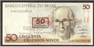 Brazil 50 Cruzeiros Over Printed on 50 Cruzados Novos 1991 P223. Banknote