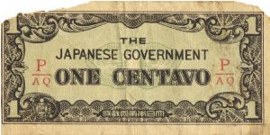 PI-102b Philippine 1 centavo note under Japan rule, fractional block letters P/AQ. I will sell or trade this note for Philippine or Japan occupation notes I need. Banknote