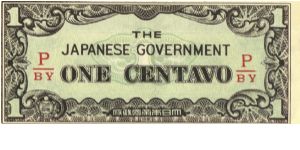 PI-102b Philippine 1 centavo note under Japan rule, fractional block letters P/BY. I will sell or trade this note for Philippine or Japan occupation notes I need. Banknote