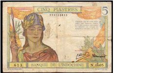 *FRENCH INDOCHINA*
________________

5 Piastres
Pk 55b
---------------- Banknote