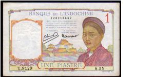 *FRENCH INDOCHINA*
_________________

1 Piastre
Pk 54e
----------------- Banknote