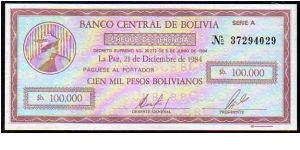 100'000 Pesos Bolivanos__
Pk 188 Banknote