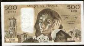 500 Francs.

Blaise Pascal at center, Tower of Saint Jacques in Paris at left on face; Blaise Pascal at center, abbey of Port Royal in background on back.

Pick #156e Banknote
