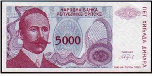 5000 Dinara__
Pk 149a__

Serbian Republic-Banja Luka Issue
 Banknote