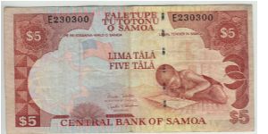 Samoa 1991 5 Tala.
Special thanks to Agustinus Mangampa and Adelina Silalahi Banknote