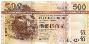500 Dollars.

The Honk Kong & Shanghai Banking Corporation Limited.

Lion's head at left on face; Honk Kong Airport at center on back.

Pick #210 Banknote