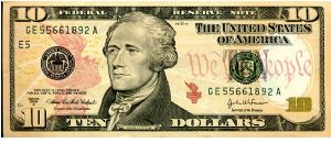 2004A
$10 Green Seal 
Black/Green/Orange/Yellow/Red
Signed by Treasurer of the US Anna Escobedo Cabral
Sec Of the Treasury John W Snow
Front A Hamilton
Rev United States Treasury Building 
Security thread
Watermark A Hamilton Banknote