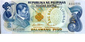 2 Piso
Blue's/Orange
Jose Rizal & Bank seal, OP Papal seal & date
Scene of Aguinaldo's Independence
Security stip
Watermark J Rizal Banknote