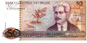 50 Cruzados
Purple/Orange/Green
Microscope & Oswaldo Cruz
Cruz Institute
Sign. Funaro & Bracher
Security thread
Watermark Oswaldo Cruz Banknote