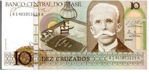 10 Cruzados
Orange/Brown
Writting desk & Rui Barbosa
Conference scene
Sign. Pereira & Oliveira 
Security thread
Watermark Rui Barbosa Banknote