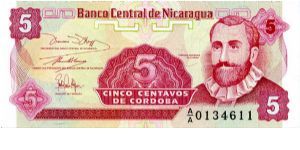 5 Centavos
Red
3 signatures on note, Francisco  Hernandez De Cordoba 
Coat of Arms & National flower 'Sacuanjoche' Banknote