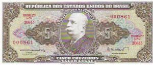 5 CRUZEIROS

SERIE 3064 A.

000861

P # 176A Banknote