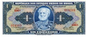1958
1 cruzeiros
Blue
Series A 3451-3690
Marquie of Tamandare 
Sign Lemos & Lopes
Naval Collage
ABNC Banknote