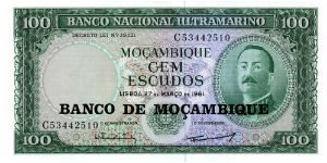 100 Escudos
Green/Purple
Overprint BANCO DE MOCAMBIQUE on 1961 note
Coat of Arms & Airies de Ornelas 
Seal of the Banco Nacional Ultramarino - Lisboa 1864 with a sailing ship
Security thread
Watermark Coat of Arms Banknote