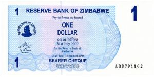 $1 Bearer Cheque
Blue
Matapos rocks & Value
Huts, Farm & women working
Security thread
Watermark: Zimbabwe Bird Banknote