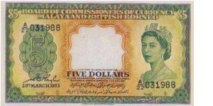 5 Dollars dated 21st March 1953 w/ serial No:A/22 031988

Obverse:The portrait of Queen Elizabeth II with the tiger head watermark 

Reverse:The emblems of the then 15 states i.e. Pahang, Perak, Malacca, Brunei, Kedah, Sarawak, Kelantan, Singapore, Perlis, Perlis, Sabah, Johore, Terengganu, Penang, Selangor, Negeri Sembilan

Signed by:WC Taylor

Printed by:Waterlow & Sons Ltd Banknote