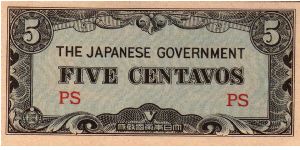 Japanese Government
5 centavos
O:  Value
R:  Value
No Serial Number.
Size: 100mm x 48mm Banknote