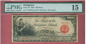 100 Pesos Bank of the Philippine Islands P-20 graded by PMG as Choice Fine 15. Banknote