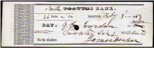 (Cheque)

26 Dollars
Pk NL

(U.S North Bank,Boston Massachusetts.
City Bank name changed by hand to North Bank) Banknote