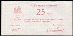 *CITY OF TARTU*
________________

25 Rubla
Pk NL
----------------
Coupon
---------------- Banknote