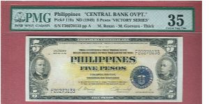 Five Pesos Victory series 66 with Central bank Overprint, thick letters P-119a graded by PMG as Choice very fine 35. Banknote