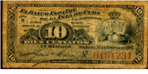El Banco Espanol de la Isla de Cuba
10 Centavos
15 Feb 1897
Blue
Value & Royal coat of arms
Ships Banknote