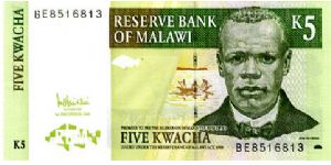 5 Kwacha
Green/Brown
John Chilembwe & fishermen in boat
Family prepairing food
Security thread 
Wtmark J Chilembwe Banknote