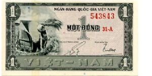 South Vietnam

1 Dong
Gray/Pink
Woman farm worker threshing grain 
Farmer & Paddy field Banknote