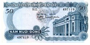 South Vietnam

50 Dong
Aqua/red
National Bank Building
Geometric pattern
Security thread
Wtrmrk Tran Hung Dao Banknote