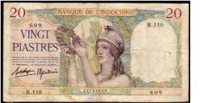 *FRENCH INDOCHINA*
________________

20 Piastres
Pk 56b
----------------
1936-1939
---------------- Banknote