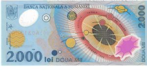 2000 lei; 1999

Polymer note; commemorative issue (commemorates the total solar eclipse of August 11, 1999.) Banknote