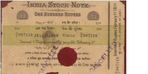 INDIA STOCK NOTE 1891 FOR 100 RUPEES ISSUED BY[P-280 USA 1860-91] ALLAHABAD  CIRCLE,A VERY RARE uncatologued bank note of'' india stock note 1891''; with a small hole cancellation; as all notes are cancelled due to an finacial crisis of the world starting IN USA spreading to commonwealth and to INDIA. AN HISTORICAL PEICE .A MUST HAVE FOR RARE NOTES OF THE WORLD.
   SIMILAR NOTE WAS ONLY ISSUED IN USA ONLY IN 1861-1890 with interest coupon attached.
INTEREST BEARING NOTES OF USA UNDER THE A CT Banknote