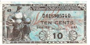 Military Payment Certificate; 10 cents; Series 481 (Printed 1948; in use 1951-1954) Banknote