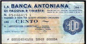 100 Lire
Pk NL

(Emergency Notes_
Local Mini Check-
La Banca Antoniana di Padova e Trieste
18-04-1977) Banknote