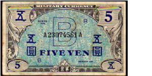 5 Yen__
Pk M69 b__
(AMC
Series B - B/B) Banknote