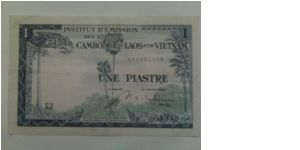 Une Piastre / 1 Piastre - French Indochina Banknote