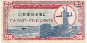 Military Payment Certificate; 25 cents; Series 681 (Printed 1968; in use 1969-1970 in Vietnam) Banknote