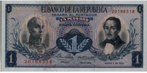 Colombia, 1 peso January 02 1964 

Simón Bolívar at l. Gen Francisco de Paula Santander at r. Liberty head, Condor & waterfall on rvs. Banknote
