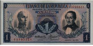 Colombia, 1 peso August 07 1971.

Simón Bolívar at l. Gen Francisco de Paula Santander at r. Liberty head, Condor & waterfall on rvs. Banknote