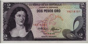 Colombia, 2 pesos July 20 1976.

Policarpa Salavarietta.at left. El Dorado from the Gold Museum on reverse. Banknote