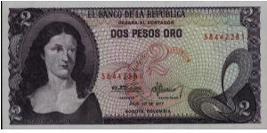 Colombia, 2 pesos July 20 1977.

Policarpa Salavarietta.at left. El Dorado from the Gold Museum on reverse. Banknote