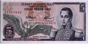 Colombia 5 pesos July 20 1975 

Condor at left. Jose Maria Corboba at right. Fortress at Cartagena on reverse. Banknote