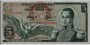 Colombia 5 pesos July 20 1975 

Condor at left. Jose Maria Corboba at right. Fortress at Cartagena on reverse. Banknote
