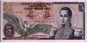 Colombia 5 pesos July 20 1977 

Condor at left. Jose Maria Corboba at right. Fortress at Cartagena on reverse. Banknote